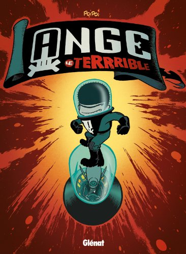 ANGE LE TERRIBLE T01 - PRIX DECOUVERTE