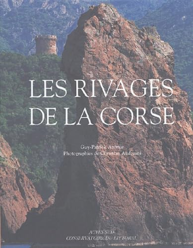 Les rivages de la Corse : histoires naturelles et humaines du littoral