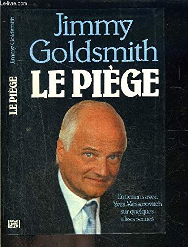 Le piège : entretiens avec Yves Messarovitch sur quelques idées reçues