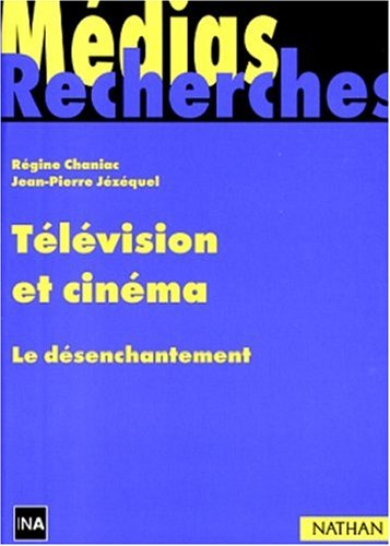 Télévision et cinéma : le désenchantement
