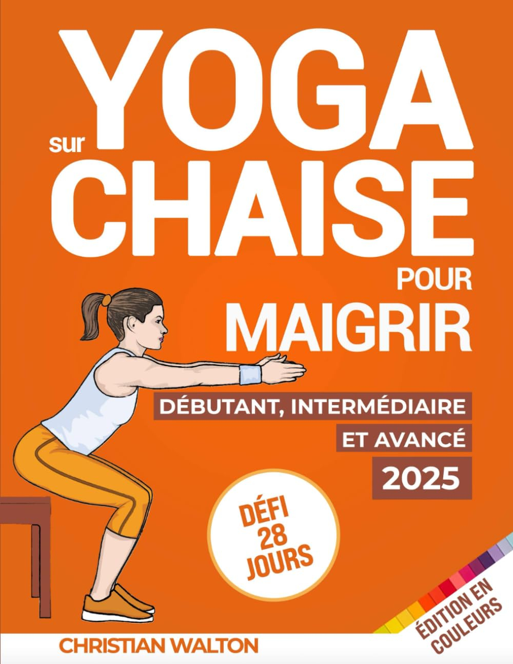 Yoga sur Chaise pour Maigrir : Défi de 28 Jours pour Perdre la Graisse du Ventre avec des Exercices 