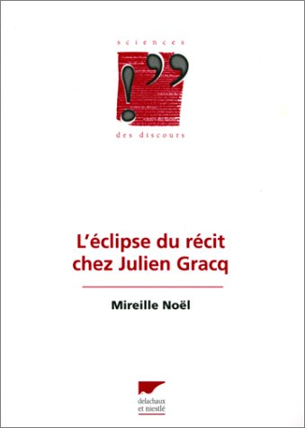 L'éclipse du récit chez Julien Gracq
