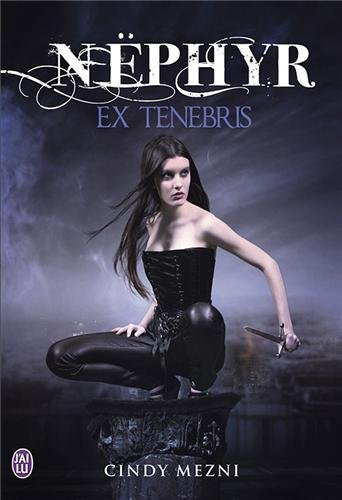 Nëphyr. Vol. 1. Ex tenebris