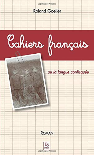Cahiers français ou La langue confisquée