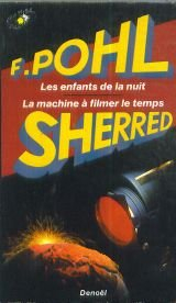 Les Enfants de la nuit. La Machine à filmer le temps