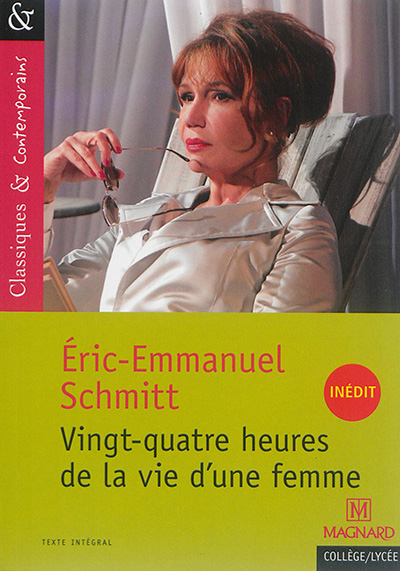 Vingt-quatre heures de la vie d'une femme : adaptation théâtrale de Vingt-quatre heures de la vie d'