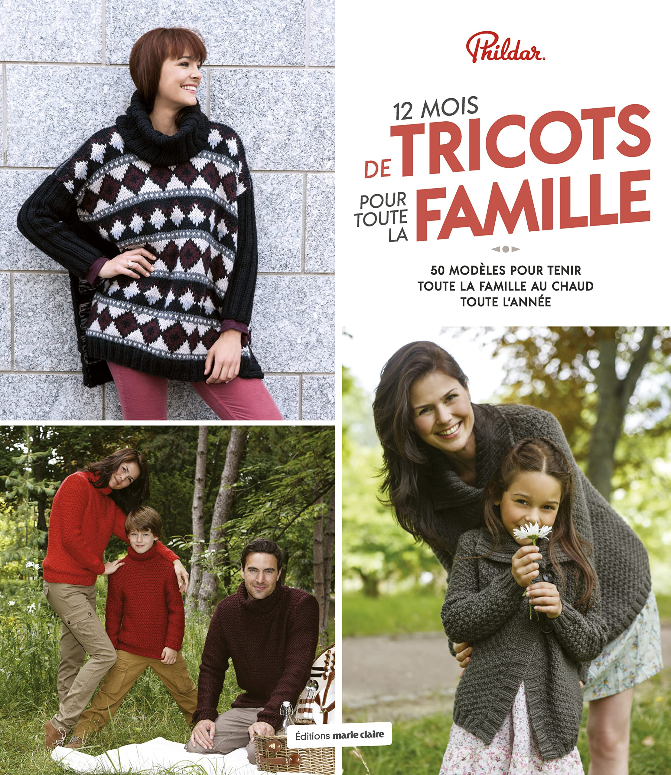 12 mois de tricots pour toute la famille : 50 modèles : pulls, gilets, écharpes et autres pour tenir