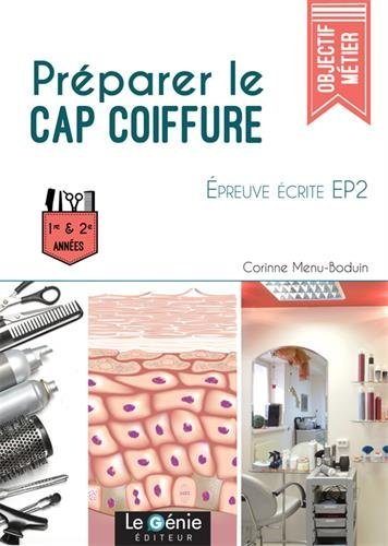 Préparer le CAP coiffure : épreuve écrite EP2 : 1re & 2e années