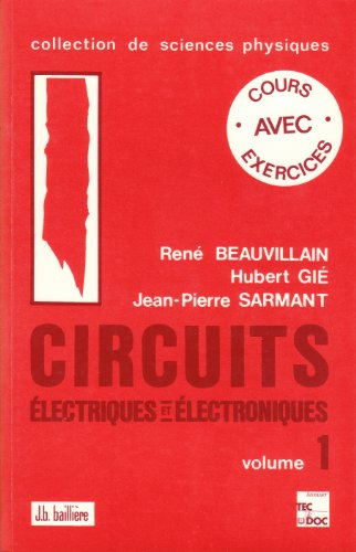 circuits electriques. tome 1