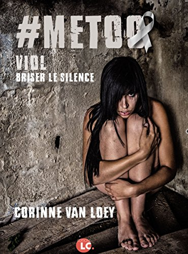 #Metoo : viol : briser le silence