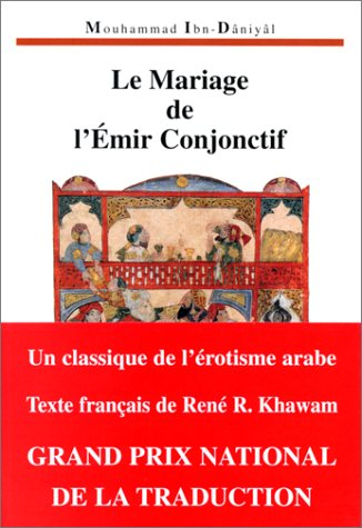 Théâtre d'ombres : traduction intégrale sur les manuscrits. Vol. 1. Le mariage de l'émir conjonctif