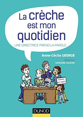 La crèche est mon quotidien : une directrice prend la parole