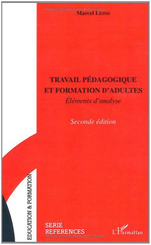 Travail pédagogique et formation d'adultes : éléments d'analyse