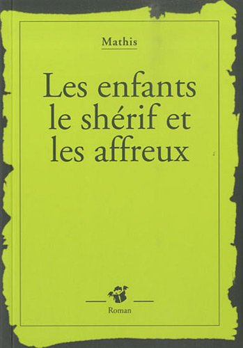 Les enfants, le shérif et les affreux