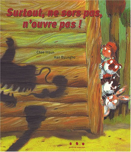 Surtout, ne sors pas, n'ouvre pas !