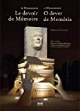 LE MONUMENT, LE DEVOIR DE MÉMOIRE