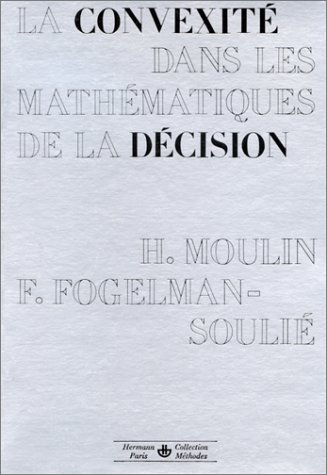 La Convexité dans les mathématiques de la décision : optimisation et théorie micro-économique