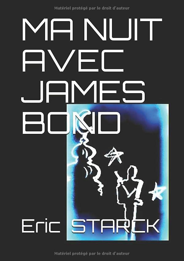 MA NUIT AVEC JAMES BOND