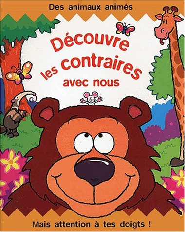 Découvre les contraires avec nous