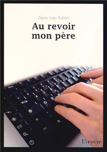 Au revoir mon père