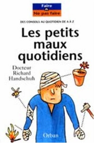 Les petits maux quotidiens