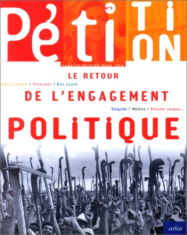 pétition, tome 1: le retour de l'engagement politique