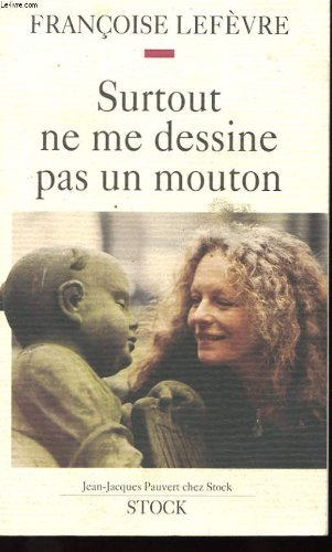 Surtout ne me dessine pas un mouton. Mon cerveau