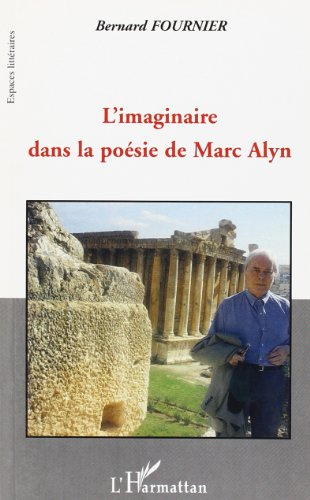 L'imaginaire dans la poésie de Marc Alyn : les grands infinis