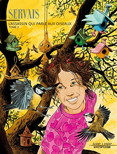 L'assassin qui parle aux oiseaux. Vol. 2