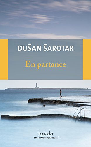 En partance : récit du fil des événements