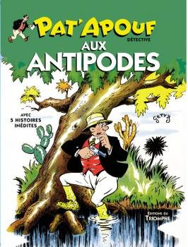 Pat'apouf : détective. Vol. 3. Pat'apouf aux antipodes