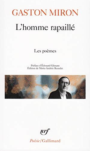 L'homme rapaillé : les poèmes