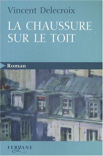 La chaussure sur le toit