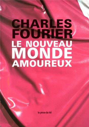 Le nouveau monde amoureux : manuscrit inédit, texte intégral