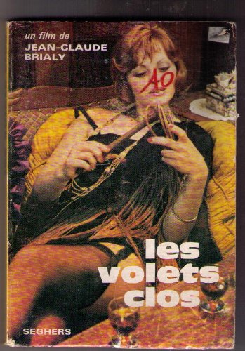 les volets clos. un film de jean-claude brialy. photos du film (en noir et blanc). editions seghers.