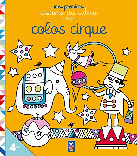 MES PREMIERS ATELIERS DU CALME - COLOS CIRQUE