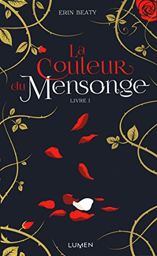 La couleur du mensonge. Vol. 1