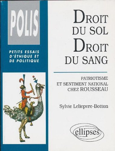 Droit du sol, droit du sang : patriotisme et sentiment national chez Rousseau