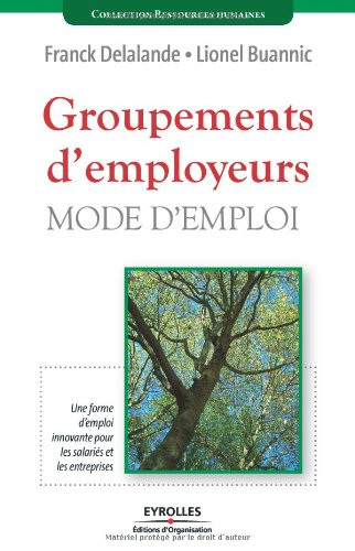 Groupements d'employeurs, mode d'emploi : une forme d'emploi innovante pour les salariés et les entr