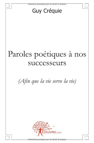 Paroles poétiques à nos successeurs