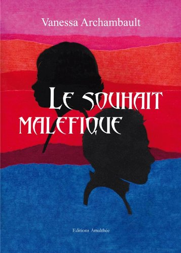 le souhait maléfique