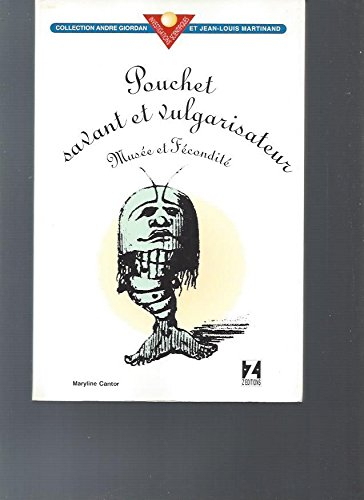 Pouchet savant vulgarisateur : musée et fécondité