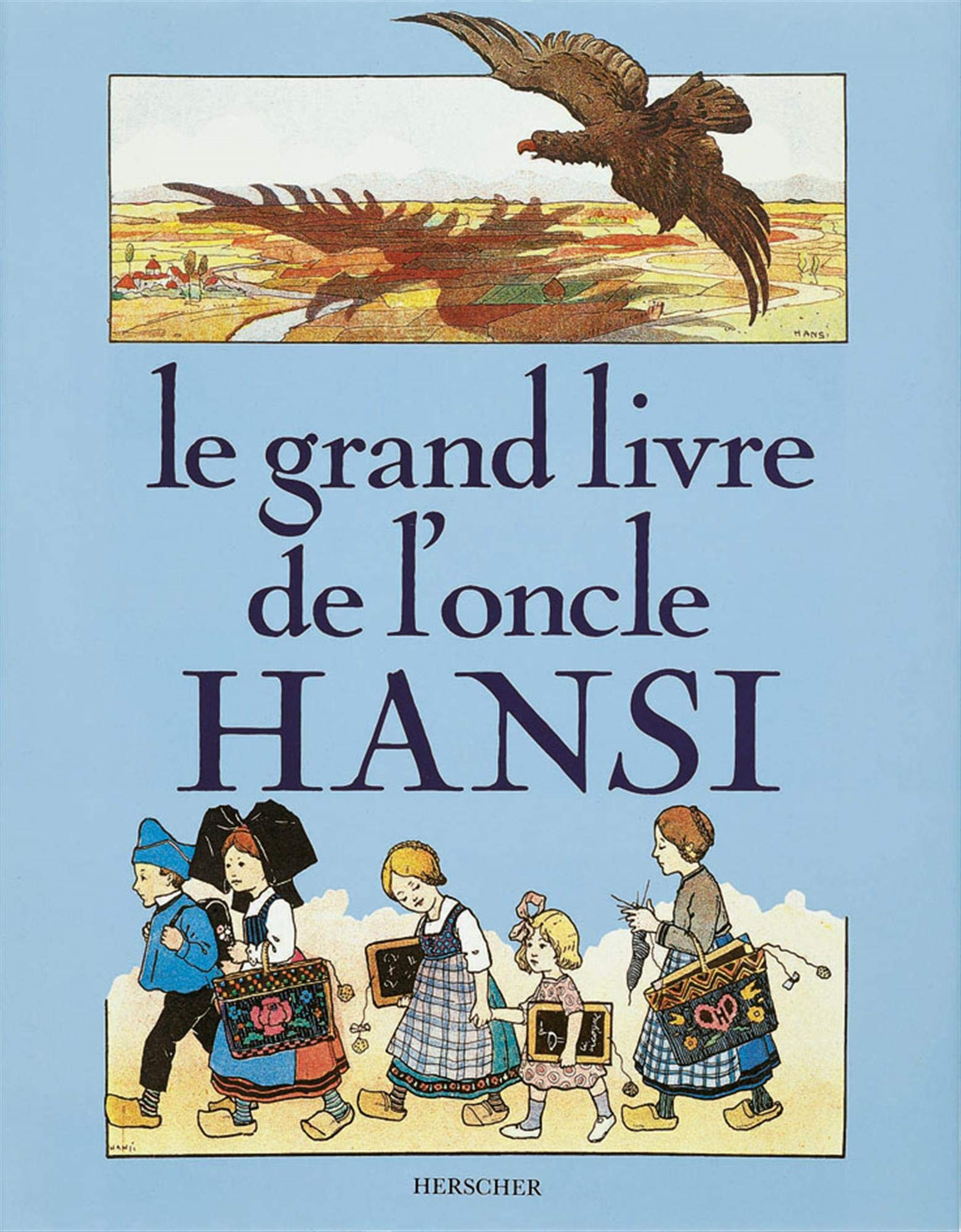 Le grand livre de l'oncle Hansi