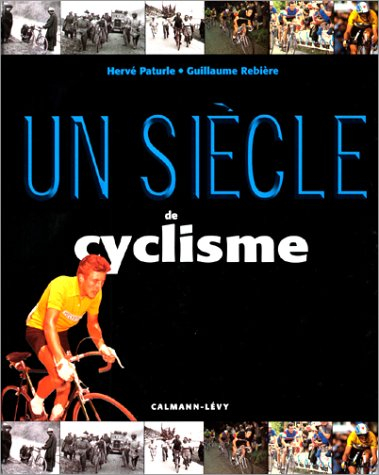un siècle de cyclisme