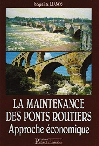La Maintenance des ponts routiers : approche économique