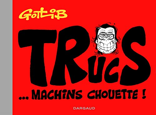 Trucs... machins chouette !