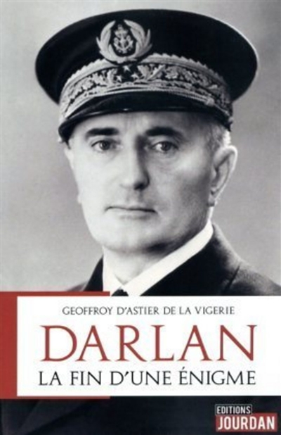 Darlan : la fin d'une énigme