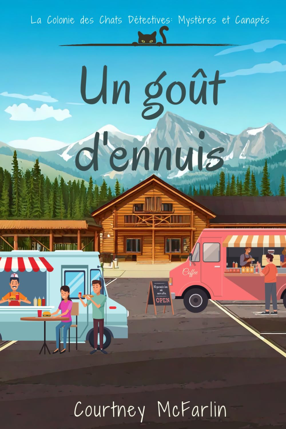 Un goût d'ennuis: La Colonie des Chats Détectives : Mystères et Canapés #5