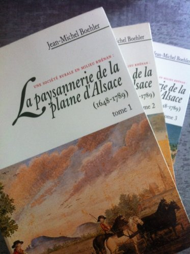 Une société rurale en milieu rhénan : la paysannerie de la plaine d'Alsace (1648-1789)
