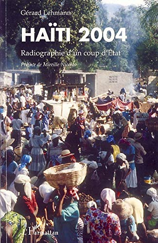 Haïti 2004 : radiographie d'un coup d'Etat